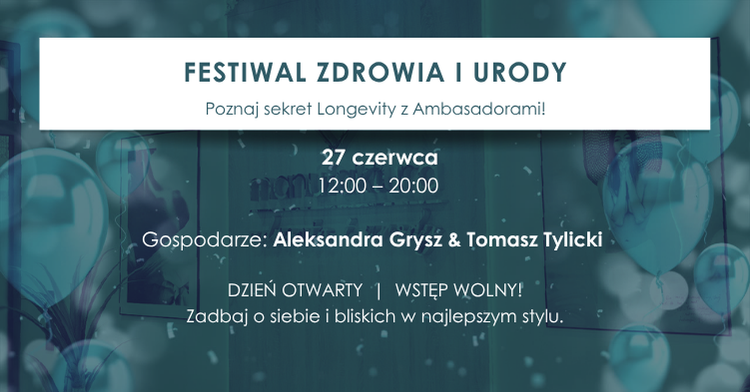 Festiwal Zdrowia i Urody: Odkryj swój przepis na Longevity w Manufakturze!